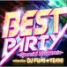 ڼʡCD/˥Х/BEST PARTY -Special Megamix- mixed by DJ FUMIYEAH!