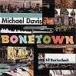 Bonetown | Michael Davis ( CD )
