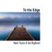 To the Edge | Mark Taylor &amp; The BigBand ( биг-бэнд | CD )