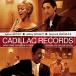 Cadillac Records (Dlx) (Snyc)