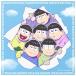 прибывший первым привилегия плёнка способ сиденье есть A.! group.... жизнь Mr. Osomatsu запись CD
