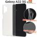 Galaxy A32 5G ���С� ������ Ʃ�� ���ꥢ�� TPU ���եȥ����� ����饯����A32 SCG08 ���ޥۥ����� ���̥��㥱�å� �Хå����С�