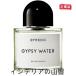 BYREDObaire-dojipsi- water EDP 100ml GYPSY WATER perfume 