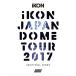 [ free shipping ][Blu-ray]/iKON/iKON JAPAN DOME TOUR 2017 ADDITIONAL SHOWS [2Blu-ray+2CD/ the first times production limitation ]