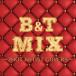 ̵[CD]/˥Х/B&T MIX2HOT ARTIST COVERS