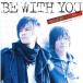 [CDA]/ľ featuring Joy/BE WITH YOU