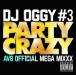 [CDA]/DJ OGGY/PARTY CRAZY #3 -AV8 OFFICIAL MEGA MIXXX-