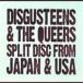 [CDA]/DiSGUSTEENS / THE QUEERS/DiSGUSTEENS &amp; QUEERS SPLIT