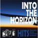 [CD]/HITS/INTO THE HORIZON