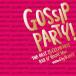 ̵[CDA]/˥Х/Gossip Party! -
