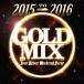 [CDA]/����˥Х�/2015 to 2016 GOLD MIX - Your Hyper Weekend Party-