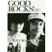 [/]/GOOD ROCKS! GOOD MUSIC CULTURE MAGAZINE Vol.54/å󥿥ƥȹƱ/Խ