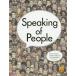 [ бесплатная доставка ][книга@/ журнал ]/Speaking of People человек . быть связаны друг с другом английский язык коммуникация [ ответ * перевод нет ]/P. ведро цент / др. работа средний ..../ др. работа 