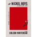 [ бесплатная доставка ][книга@/ журнал ]/ никель * boys /. название :THE NICKEL BOYS/koruson* белый head / работа глициния . свет / перевод 