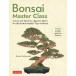 [ бесплатная доставка ][книга@/ журнал ]/Bonsai Master Class/KunioKobayashi/( работа ) HLLanguageServices/( перевод )