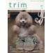 [ бесплатная доставка ][книга@/ журнал ]/trim ( отделка ) Mira i.... груминг специализация журнал Vol.87/EDUWARD Press