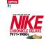 [ бесплатная доставка ][книга@/ журнал ]/ Nike Chronicle Deluxe 1971-1980s/ износ te-ji