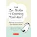 [ бесплатная доставка ][книга@/ журнал ]/THE Zen Guide TO Opening Your Heart Practical Advice from a Buddhist Monk/GENSHOTAIGU/( работа ) MakikoItoh/( перевод )