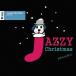 [CDA]/˥Х/T5Jazz Records presents Jazzy Christmas/Peaceful