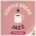 [CD]/����˥Х�/COFFEE BREAK JAZZ-LOVE BLEND