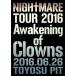 ̵[Blu-ray]/NIGHTMARE/NIGHTMARE TOUR 2016 Awakening of Clowns 2016.06.26 TOYOSU PIT [̾]