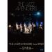 [ бесплатная доставка ][Blu-ray]/THE JAZZ AVENGERS/THE JAZZ AVENGERS LIVE 2023 ~Unite~