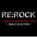 ������̵����[CDA]/����˥Х�/RE: ROCK��Legend of Super Rockers�� Vol.2 SINGLE COLLECTION