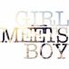 [CD]/彽/GIRL MEETS BOY