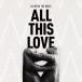 ̵[CD]/DJ MITSU THE BEATS/ALL THIS LOVE