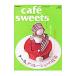 Cafe sweets vol51ĽŹ