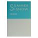 SUMMER SNOW| Komatsu ...