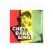  Chet * Baker | Chet * Baker *sings