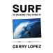 SURF IS WHERE YOU FIND IT|LopezGerry