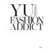 YU YAMADA FASHION ADDICT| Yamada Yu 