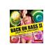  сборник |BACK ON BASS 3-BEST HITS-~Booty Low Bass Party~