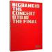 Blu-ray|BIGBANG10 THE CONCERT:0.TO.10-THE FINAL-DELUXE
