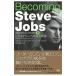 Becoming Steve Jobs внизу |b Len to*shu Len da-