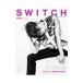 SWITCH VOL.40NO.7(2022JUL.)| переключатель *pa желтохвост sing