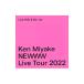 Blu-ray|Ken Miyake Newww Live Tour 2022 [ вентилятор Club ограничение запись (Ivy запись )]