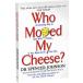 WHO MOVED MY CHEESE?(B) сыр. ... исчезнувший человек отношение, коммуникация 