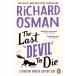 THE LAST DEVIL TO DIE[ предварительный заказ заказ товар ][ заказ после примерно 1 месяцев на уровне отправка ] Richard * мужской man Fiction Literature бумага задний [ язык : английский язык ]