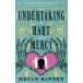 THE UNDERTAKING OF HART AND MERCY[ предварительный заказ заказ товар ]Fiction Literature бумага задний [ язык : английский язык ]