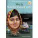 WHO IS MALALA YOUSAFZAI?(P) жизнь .