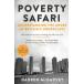 POVERTY SAFARI(B) жизнь .