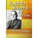 YOSHIDA SHIGERU AND HIS TIME[ предварительный заказ заказ товар ][ заказ после примерно 1 месяцев на уровне отправка ] Yoshida .. эта времена Okazaki .. литературный портрет жесткий чехол [ язык : английский язык ]