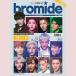 ★セール★韓国芸能雑誌 Bromide（ブロマイド）2014年　6月号（EXO、B.A.P,15&,Secret ジョン・ヒョソン,T-ARAのジヨン,ヘンリ,オンユ, ドクター異邦人）