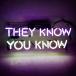  neon автограф TN106[THEY KNOW YOU KNOW]NEON SIGN неоновая трубка, дисплей панель, Cafe, кофейня, реклама для табличка, Club интерьер 14*6 дюймовый 