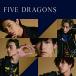 CD/ζ/FIVE DRAGONS