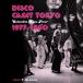 CD/T-Groove/DISCO GREAT TOKYO Columbia Disco Fever 1977-1980 selected by T-Groove (������)