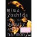 DVD/ Yoshida прекрасный мир /miwa yoshida concert tour beauty and harmony